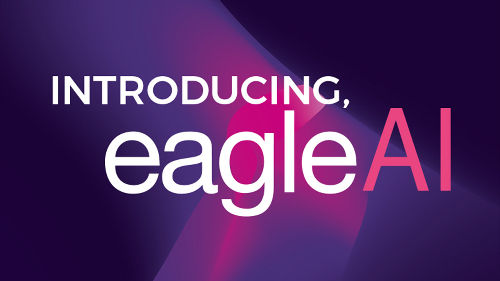 Introducing, EagleAI