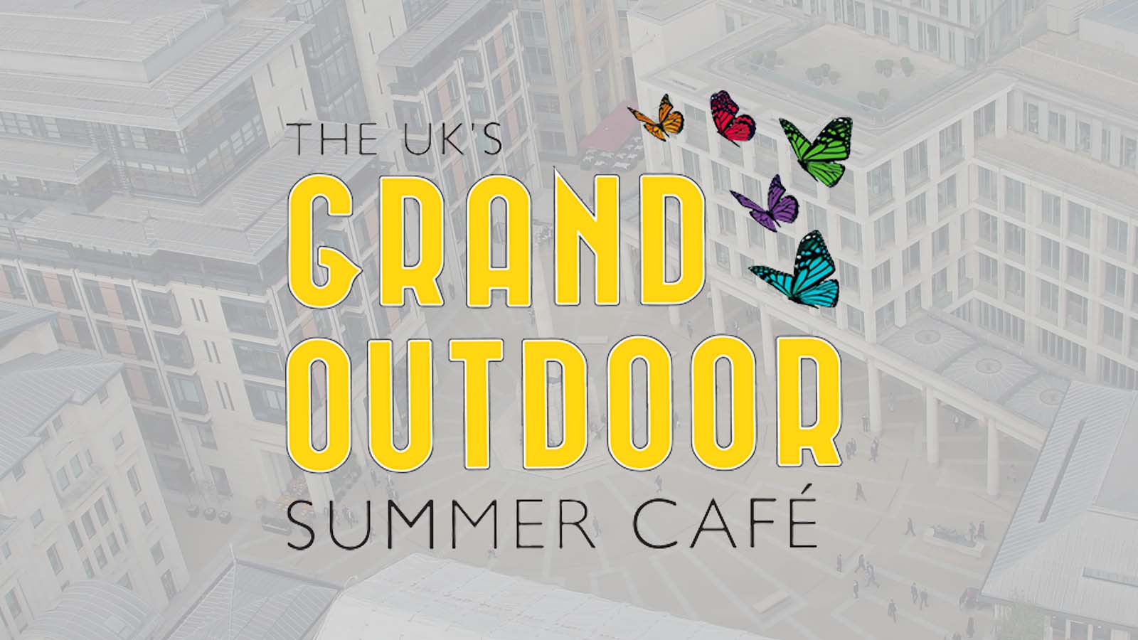 The UK's Grand Outdoor Summer Cafe